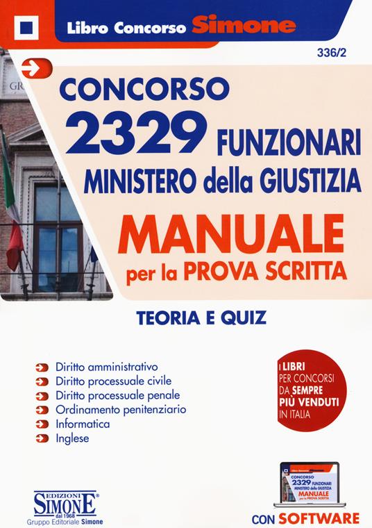 Concorso 2329 funzionari Ministero della Giustizia. Manuale per la prova scritta. Teoria e quiz. Con software di simulazione - copertina