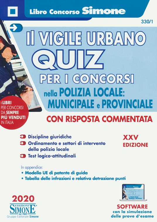 Il vigile urbano. Quiz per i concorsi nella polizia locale, municipale e provinciale. Con software di simulazione - copertina