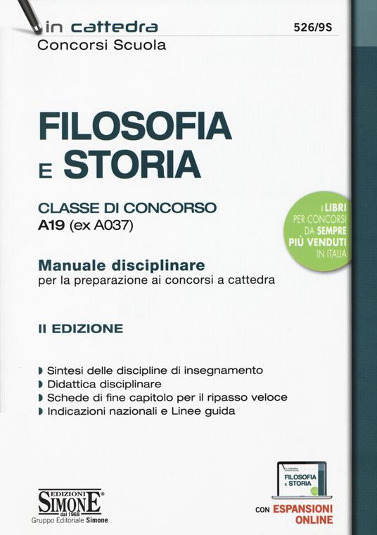 Filosofia e storia. Classe di concorso A19 (ex A037). Manuale disciplinare per la preparazione ai concorsi a cattedra. Con aggiornamento online - copertina