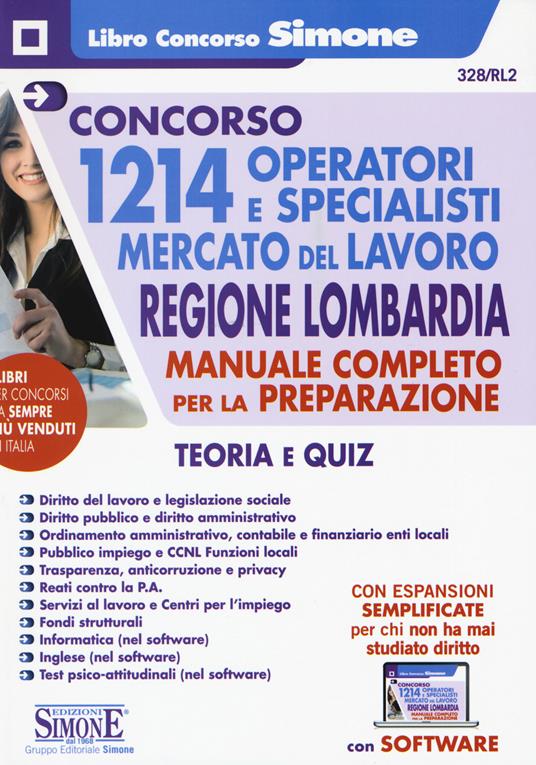 Concorso 1214 operatori e specialisti mercato del lavoro. Regione Lombardia. Manuale Completo per la preparazione. Teoria e quiz. Con software di simulazione - copertina