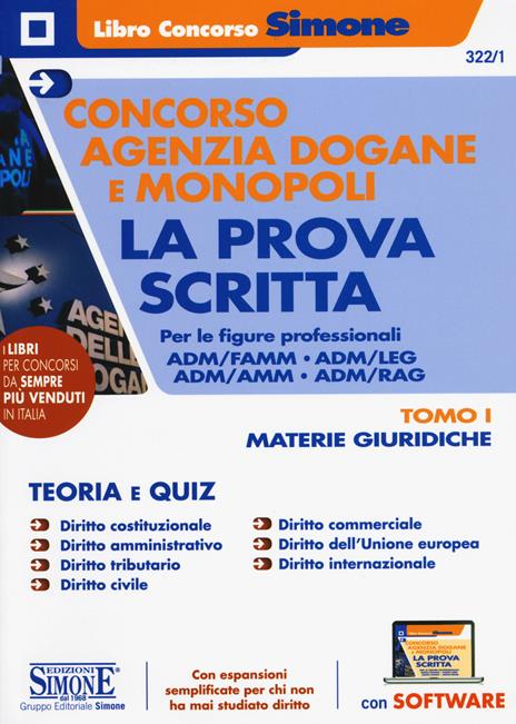 Concorso Agenzia Dogane e Monopoli. La prova scritta per le figure professionali ADM/FAMM - ADM/LEG - ADM/AMM - ADM/RAG. Con espansione online. Con software di simulazione. Vol. 1 - 2