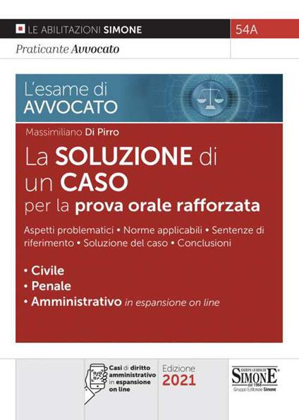 L' esame di avvocato. La soluzione di un caso per la prova orale rafforzata. Con espansione online - Massimiliano Di Pirro - copertina