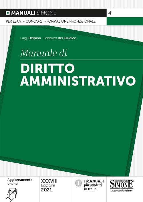 Manuale di diritto amministrativo - Luigi Delpino,Federico Del Giudice - copertina