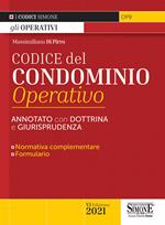 Codice del nuovo condominio operativo. Annotato con dottrina e giurisprudenza. Normativa complementare, formulario