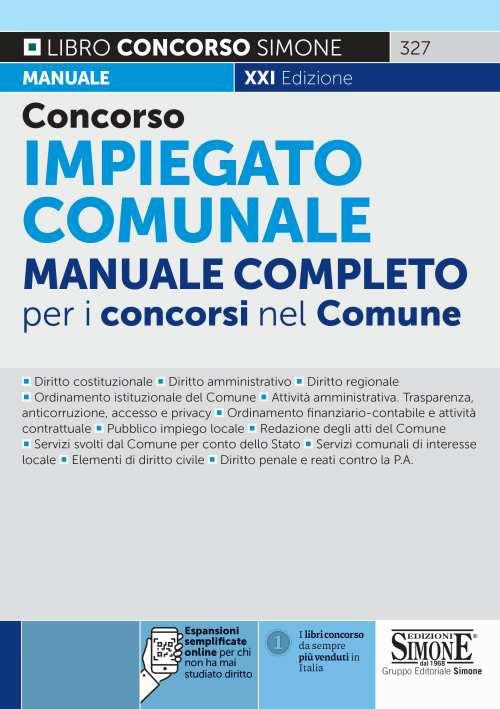 Concorso impiegato comunale. Manuale completo per i concorsi nel Comune. Con espansione online - copertina