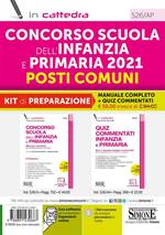 Concorso Scuola dell'infanzia e primaria 2021. Posti comuni. Kit di Preparazione. Manuale completo + quiz commentati. Con espansione online. Con software di simulazione