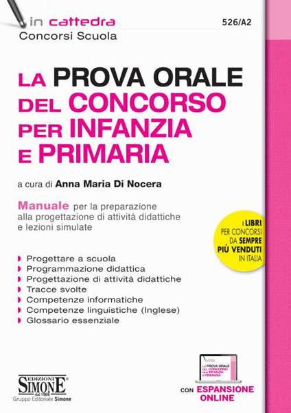 La prova orale del Concorso per Infanzia e Primaria. Manuale per la preparazione alla progettazione di una attività didattiche e lezioni simulate. Con espansione online - copertina