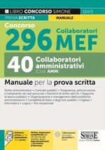 Concorso 296 collaboratori MEF, 40 collaboratori amministrativi (cod. AMM). Manuale per la prova scritta. Con espansione online. Con software di simulazione