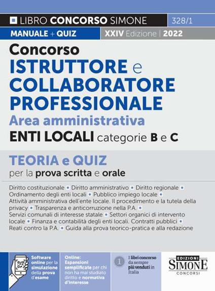 Concorso istruttore e collaboratore professionale. Area amministrativa Enti Locali categorie B e C. Teoria e quiz per la prova scritta e orale. Con espansione online. Con software di simulazione - copertina