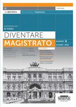  Diventare magistrato. La rivista per il concorso in magistratura. I ferri del mestiere per la preparazione al concorso in magistratura (2022) vol.4