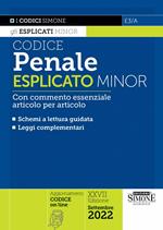 Codice penale esplicato minor. Con commento essenziale articolo per articolo