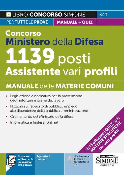 Concorso ministero della difesa. 1139 posti assistenti vari profili.  Manuale delle materie comuni