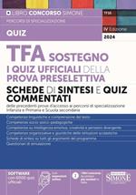 TFA Sostegno. I quiz ufficiali della prova preselettiva. Con espansione online. Con software di simulazione