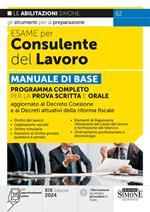 62 - Esame per Consulente del Lavoro Manuale di Base - Programma completo per la prova scritta e orale. Aggiornato al Decreto Coesione e ai Decreti attuativi della riforma fiscale