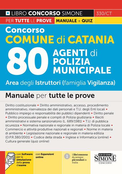 Concorso Comune di Catania 80 agenti di polizia municipale. Area degli Istruttori (famiglia Vigilanza). Manuale per tutte le prove. Con espansione online. Con software di simulazione - copertina