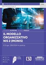 Il modello organizzativo NIS2 (Monis). Il D.Lgs. 138/2024 in pratica