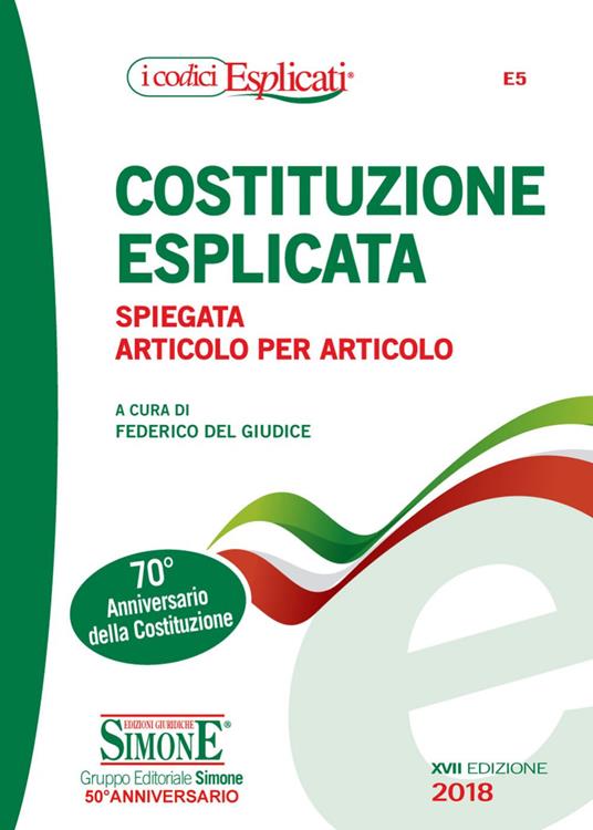 Costituzione esplicata. Spiegata articolo per articolo - Federico Del Giudice - ebook