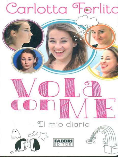 Vola con me. Il mio diario. Ediz. illustrata - Carlotta Ferlito - 2