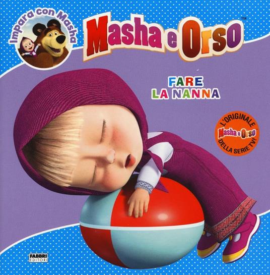 Fare la nanna. Masha e Orso. Impara con Masha. Ediz. illustrata - Rita Coco - copertina