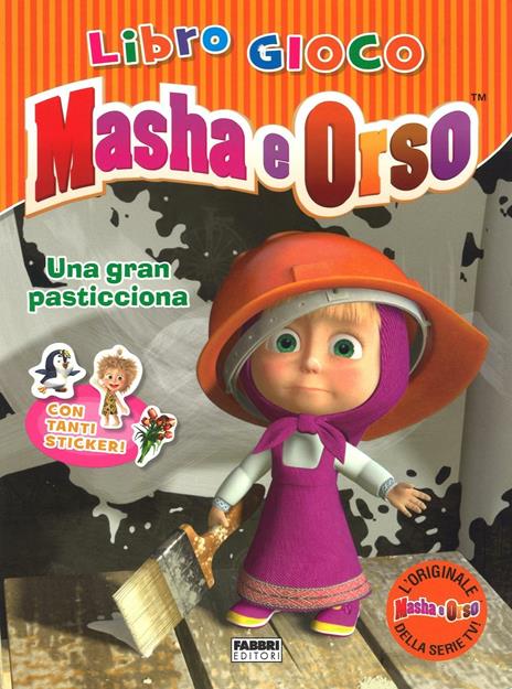 Una gran pasticciona. Masha e Orso. Libro gioco. Con adesivi. Ediz. illustrata - copertina