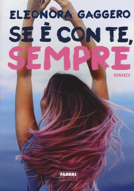 Se è con te, sempre - Eleonora Gaggero - copertina