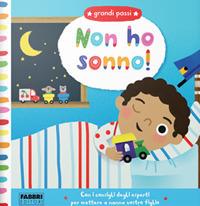 Non ho sonno! Grandi passi. Ediz. a colori - copertina