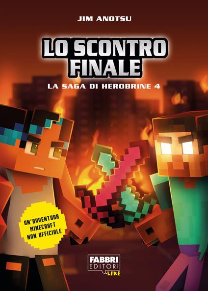 Lo scontro finale. La saga di Herobrine. Vol. 4 - Jim Anotsu - copertina