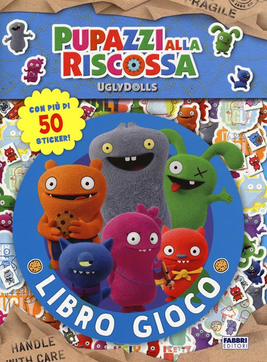 Il gioco libro. UglyDolls. Pupazzi alla riscossa. Con adesivi. Ediz. a colori - copertina