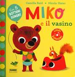 Miko e il vasino. Ediz. a colori