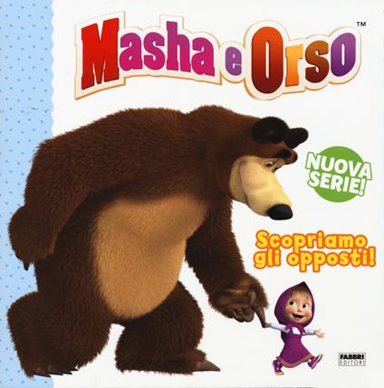 Scopriamo gli opposti! Masha e Orso. Ediz. a colori - copertina