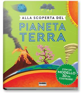 Alla scoperta del pianeta Terra. Ediz. a colori. Con gadget - Camilla de La Bédoyère - copertina