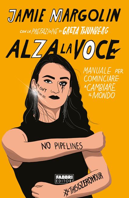 Alza la voce. Manuale per cominciare a cambiare il mondo - Jamie Margolin - copertina