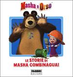 Le storie di Masha combinaguai. Masha e Orso