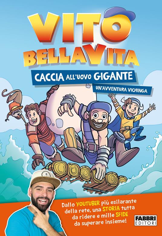 Caccia all'uovo gigante. Un'avventura vichinga - Vito Bellavita - copertina