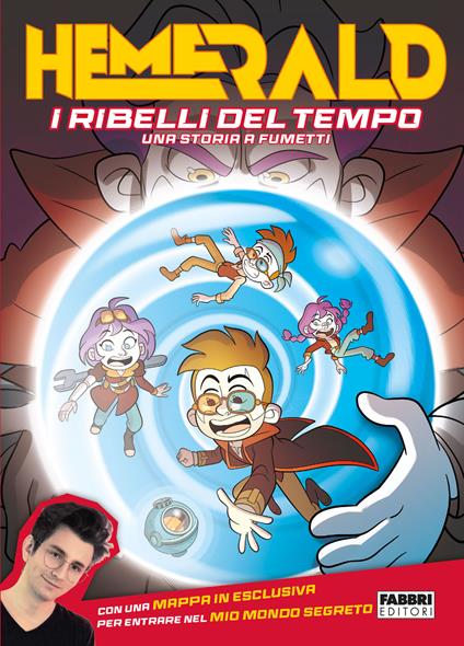 I ribelli del tempo. Una storia a fumetti - Hemerald - copertina