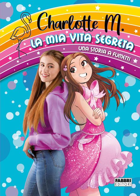 La mia vita segreta. Una storia a fumetti - Charlotte M. - copertina