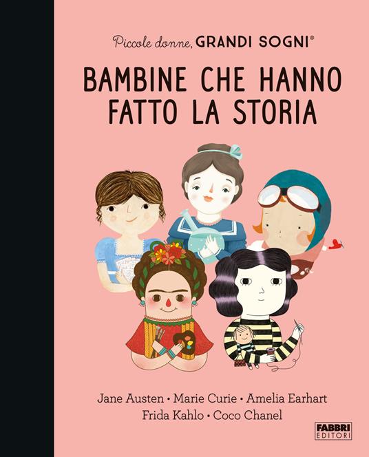 Piccole donne, grandi sogni. Bambine che hanno fatto la storia - Maria Isabel Sánchez Vegara - copertina