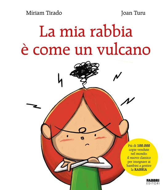 La mia rabbia è come un vulcano. Ediz. a colori - Míriam Tirado Torras - copertina