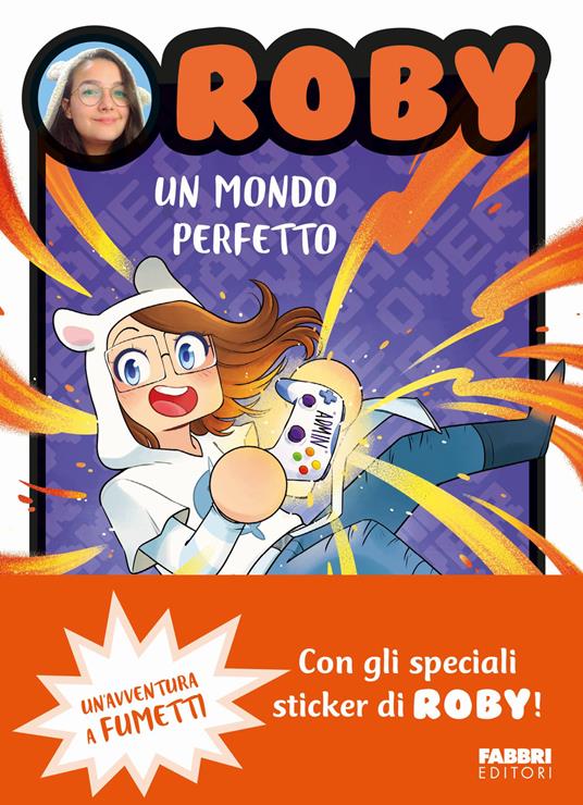 Un mondo perfetto. Con Adesivi - Roby - copertina