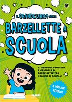 Il grande libro delle barzellette a scuola