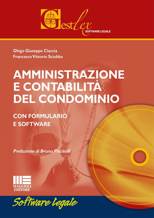 Amministrazione e contabilità del condominio. Con formulario. Con CD-ROM - Ghigo G. Ciaccia,Francesco V. Sciubba - copertina