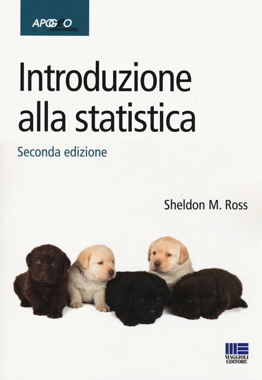 Introduzione alla statistica - Sheldon M. Ross - copertina