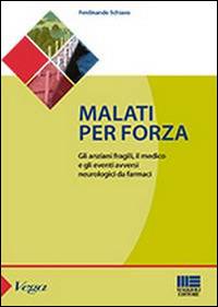 Malati per forza - Ferdinando Schiavo - copertina