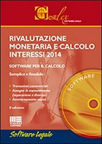 Rivalutazione monetaria e calcolo interessi 2014. CD-ROM - copertina