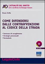 Come difendersi dalle contravvenzioni al codice della strada