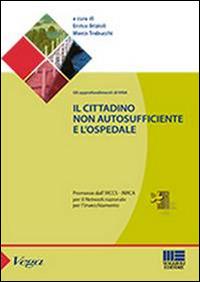 Il cittadino non autosufficiente e l'ospedale - copertina