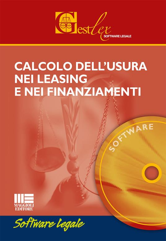 Calcolo dell'usura nei leasing e nei finanziamenti. Con software - Erennio  Fabozzi - Libro - Maggioli Editore - Gestlex | laFeltrinelli