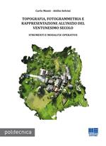 Topografia, fotogrammetria e rappresentazione all'inizio del ventunesimo secolo