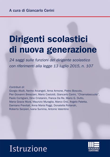 Il dirigente scolastico di oggi. Nuovi temi e approfondimenti per il «concorso» e la professione - Giancarlo Cerini - copertina