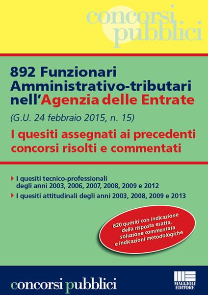 892 funzionari amministrativo-tributari nell'Agenzia delle Entrate. I quesiti assegnati ai precedenti concorsi risolti e commentati - Giuseppe Cotruvo - copertina